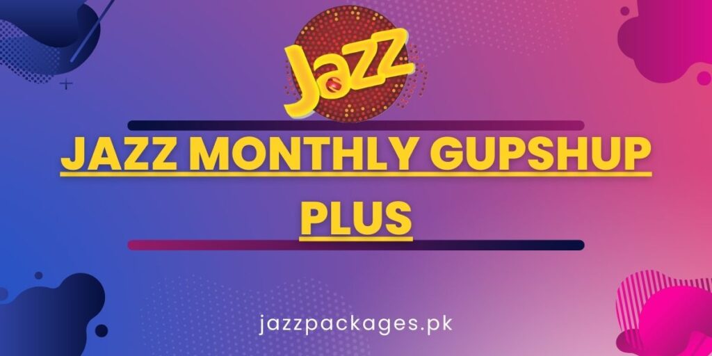 Jazz Monthly GupShup Plus